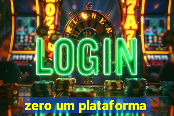 zero um plataforma